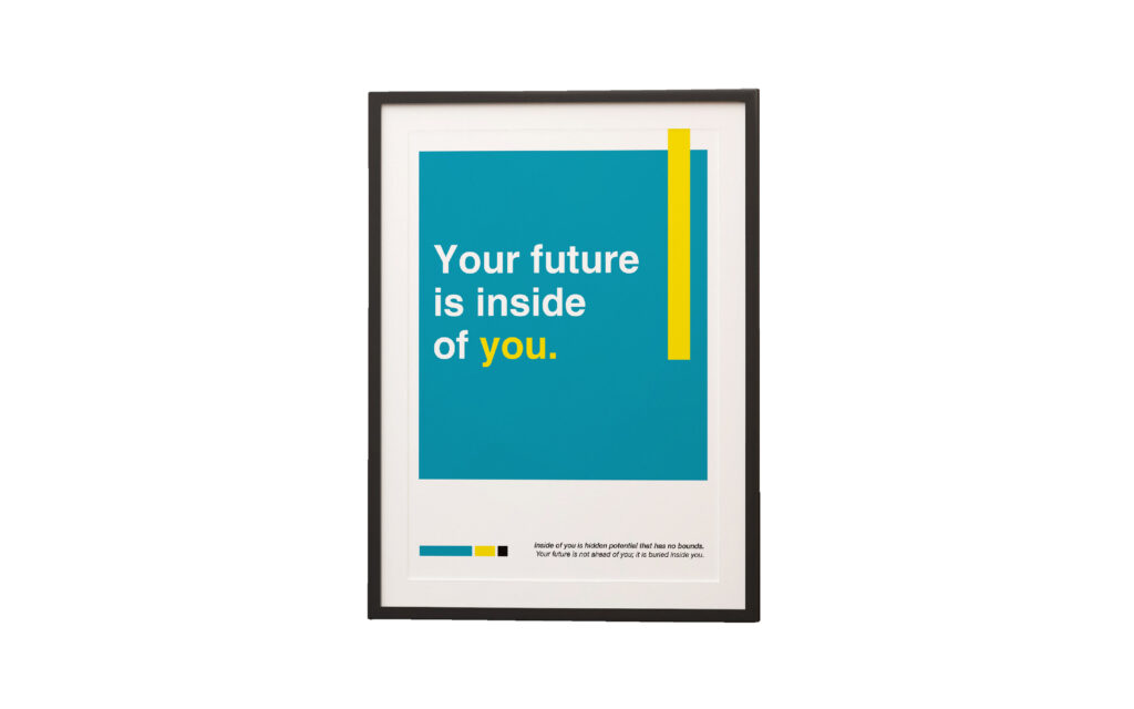 Your future is inside of you print